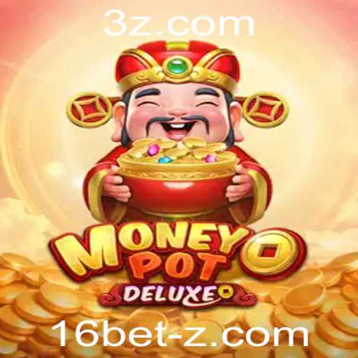 Descubra o Fascinante Mundo de MoneyPotDELUXE com 16 Bet