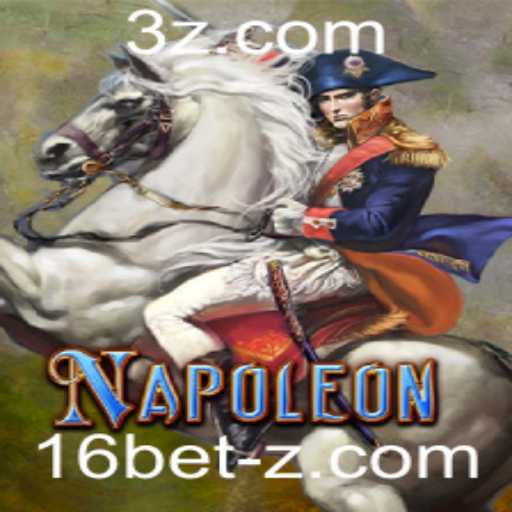 Napoleon: Um Mergulho no Mundo das Apostas com 16 Bet